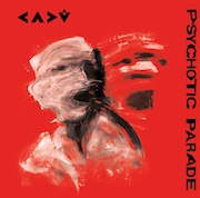 Review: Cadû - Psychotic Parade